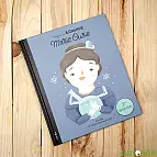 Pequeña & Grande Marie Curie: un libro maravilloso