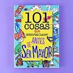 Un libro con 101 actividades para que los niños hagan antes de ser mayores