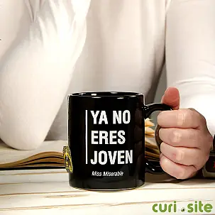 Taza para cumpleaños Ya no eres joven