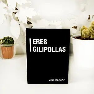 Tarjeta de felicitación Eres gilip***s