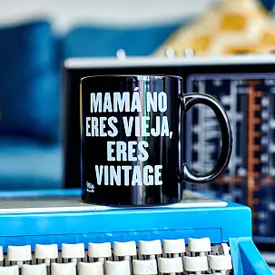 Taza Mamá no eres vieja, eres vintage