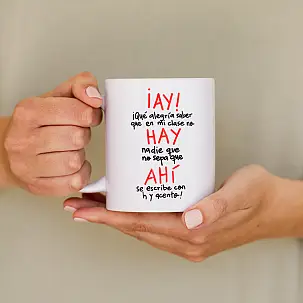 Taza para profes: ¡Ay! hay, ahí