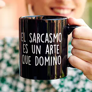 Taza con mensaje El sarcasmo es un arte que domino