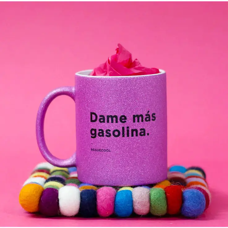 Taza de reggaeton: Dame más gasolina